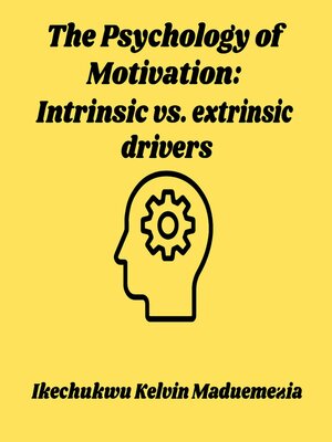 cover image of The Psychology of Motivation